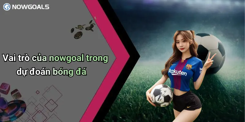 Vai trò dự đoán bóng đá trong cá cược hiện đại