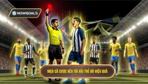 Mẹo cá cược kèo tài xỉu thẻ đỏ hiệu quả