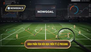 Cách phân tích kèo dựa trên tỷ lệ pressing