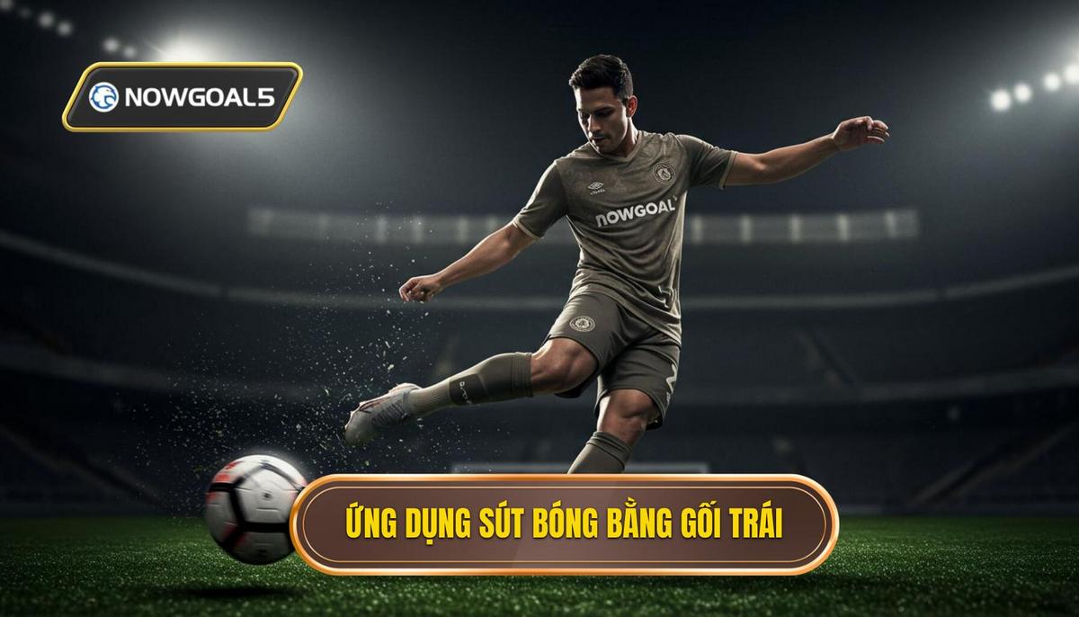 Ứng Dụng Thực Tế của Kỹ thuật Sút bóng bằng Đầu Gối Trái