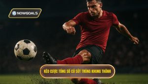 Kèo cược tổng số cú sút trúng khung thành