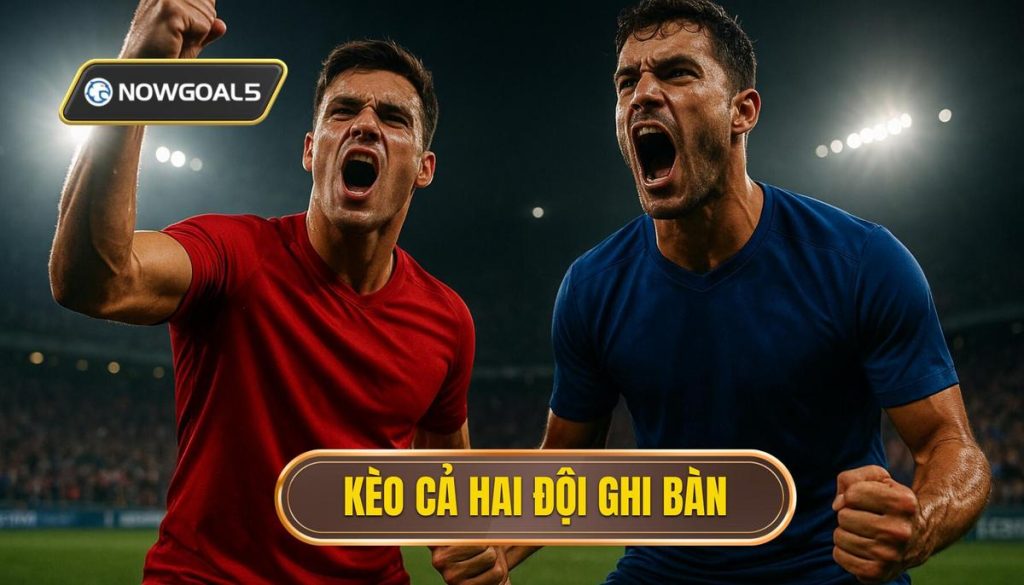 thumb - kèo cả hai đội ghi bàn